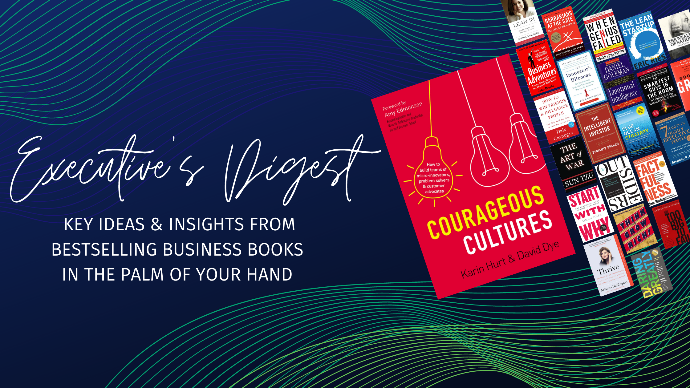 Executive's Digest: Courageous Cultures