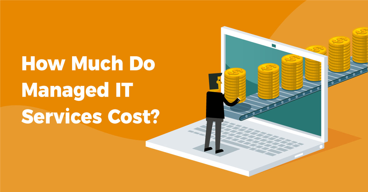 How Much Do Managed IT Services Cost?