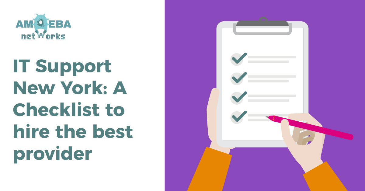 IT Support New York: A Checklist to Hire the Best Provider