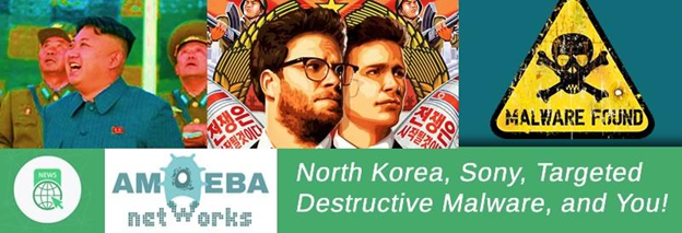 North Korea, Sony, Targeted Destructive Malware, and You!